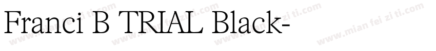 Franci B TRIAL Black字体转换